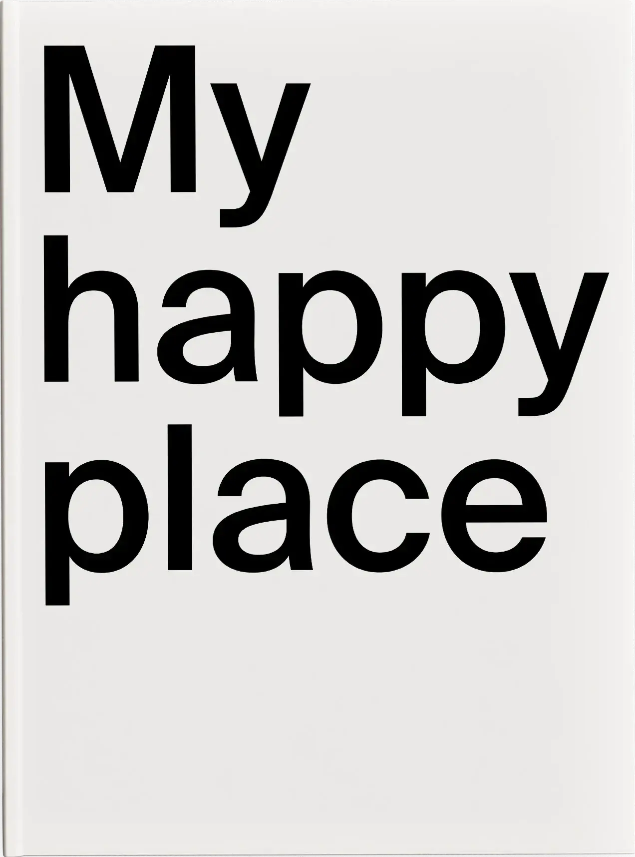 My happy place, A4 book